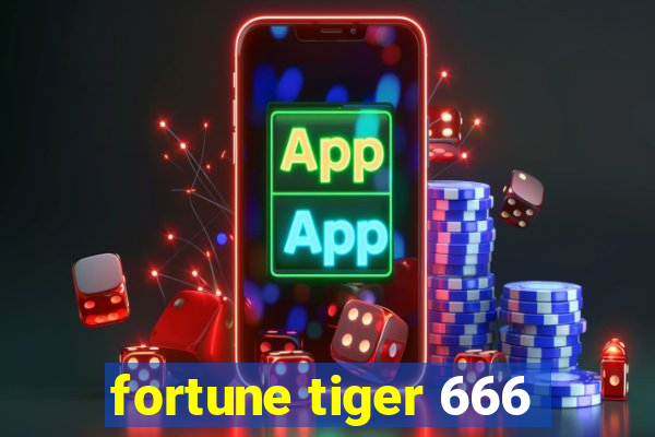 fortune tiger 666